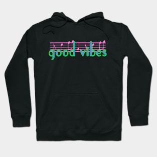 New Year - Good Vibes 80s 90s - Music Notes Hoodie